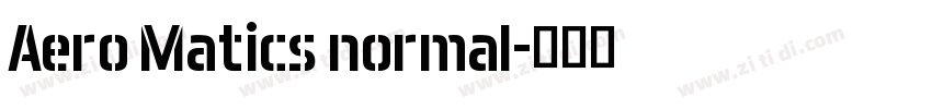 Aero Matics normal字体转换